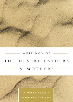 Bild des Verkufers fr Writings of the Desert Fathers & Mothers (Paperback or Softback) zum Verkauf von BargainBookStores