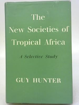 Image du vendeur pour New Societies of Tropical Africa (Institute of Race Relations) mis en vente par World of Rare Books