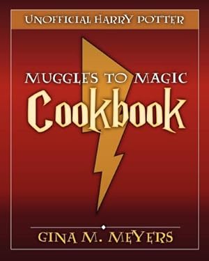 Imagen del vendedor de Unofficial Harry Potter Cookbook : From Muggles To Magic a la venta por AHA-BUCH GmbH