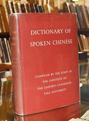 Seller image for Dictionary of Spoken Chinese. for sale by The Isseido Booksellers, ABAJ, ILAB