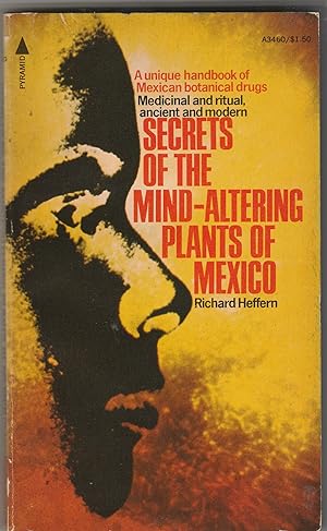 Bild des Verkufers fr Secrets of the Mind-Altering Plants of Mexico zum Verkauf von Whitledge Books
