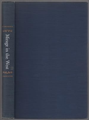 Bild des Verkufers fr Mirage in the West: A History of the French Image of American Society to 1815 zum Verkauf von Between the Covers-Rare Books, Inc. ABAA