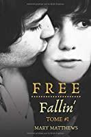 Image du vendeur pour Free Fallin': Tome #1 mis en vente par RECYCLIVRE