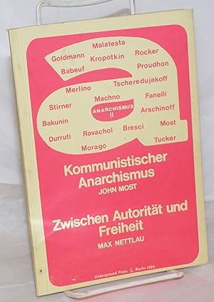 Imagen del vendedor de Kommunistischer Anarchismus [with] Zwischen Autoritat und Freiheit a la venta por Bolerium Books Inc.