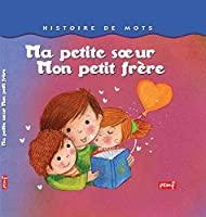 Bild des Verkufers fr Ma Petite Soeur, Mon Petit Frre zum Verkauf von RECYCLIVRE