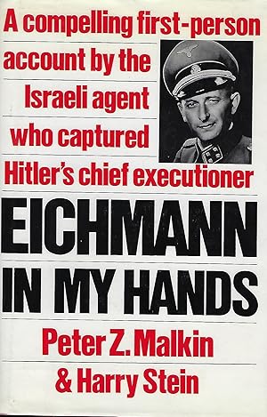 EICHMANN IN MY HANDS