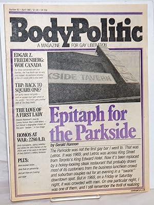 Seller image for The Body Politic: a magazine for gay liberation; #62, April, 1980; Epitaph for the Parkside for sale by Bolerium Books Inc.