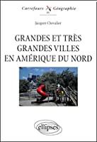 Bild des Verkufers fr Grandes Et Trs Grandes Villes En Amrique Du Nord zum Verkauf von RECYCLIVRE