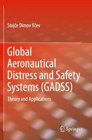 Image du vendeur pour Global Aeronautical Distress and Safety Systems (GADSS) : Theory and Applications mis en vente par AHA-BUCH GmbH