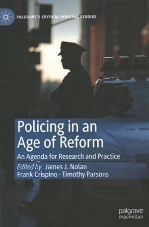 Seller image for Policing in an Age of Reform : An Agenda for Research and Practice for sale by GreatBookPrices