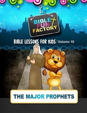 Immagine del venditore per Bible Lessons for Kids - the Major Prophets venduto da GreatBookPrices