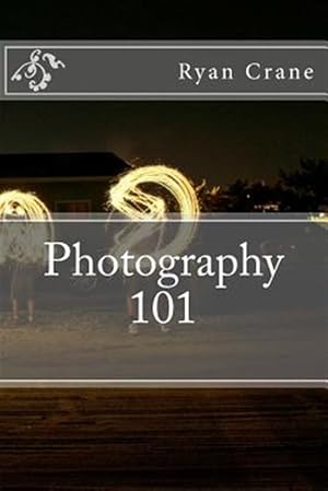 Seller image for Photography 101 for sale by GreatBookPrices