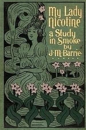 Seller image for My Lady Nicotine : A Study in Smoke for sale by GreatBookPrices