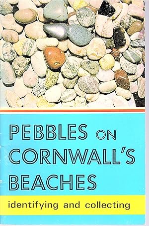 Pebbles On Cornwall's Beaches - 1969 - Identifying and Collecting