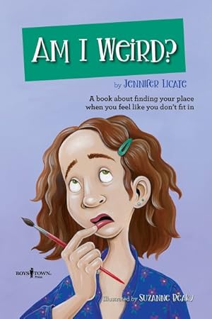 Seller image for Am I Weird? : A Book About Finding Your Place When You Feel Like You Don't Fit in for sale by GreatBookPrices