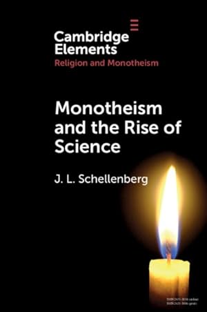 Image du vendeur pour Monotheism and the Rise of Science mis en vente par GreatBookPrices