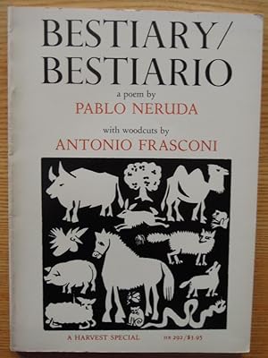 Bestiary / Bestiario A poem with woodcuts by Antonio Frasconi. A Harvest special