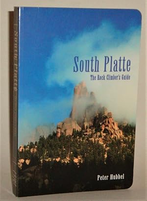 South Platte: The Rock Climber's Guide