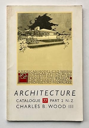 Charles B. Wood III Catalogue 77: Architecture, Part 2, N-Z