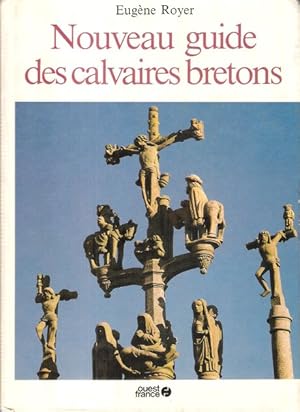 Imagen del vendedor de Nouveau Guide Des Calvaires Bretons a la venta por Au vert paradis du livre