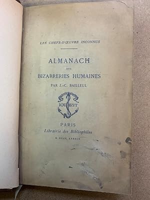 Almanach des Bizarreries Humaines, avec une préface et table analytique par F.-A. Aulard. Eau-for...