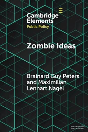 Imagen del vendedor de Zombie Ideas : Why Failed Policy Ideas Persist a la venta por GreatBookPrices