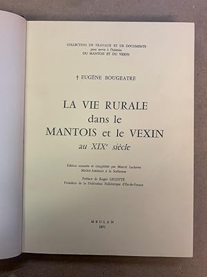 La vie rurale dans le Mantois et le Vexin au XIXè siècle