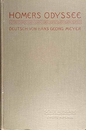 Homers Odyssee. Dt. v. Hans Georg Meyer