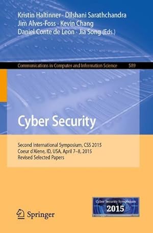 Seller image for Cyber Security : Second International Symposium, CSS 2015, Coeur d'Alene, ID, USA, April 7-8, 2015, Revised Selected Papers for sale by AHA-BUCH GmbH