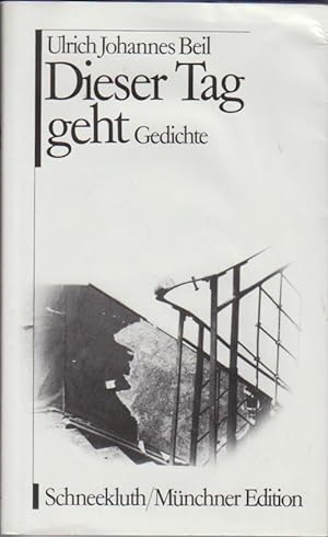 Immagine del venditore per Dieser Tag geht : Gedichte / Ulrich Johannes Beil. [Hrsg.: Michael Schmidt] / Mnchner Edition Gedichte venduto da Bcher bei den 7 Bergen