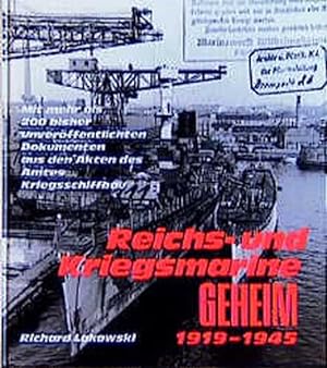 Reichs- und Kriegsmarine geheim 1919 - 1945