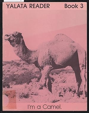 Yalata Reader Book 3 - I'm a Camel