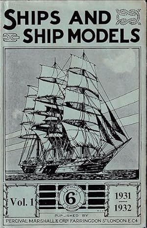 Seller image for SHIPS AND SHIP MODELS, Volume I (1931-1932) for sale by Jean-Louis Boglio Maritime Books