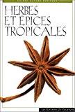 Seller image for Herbes Et pices Tropicales for sale by RECYCLIVRE