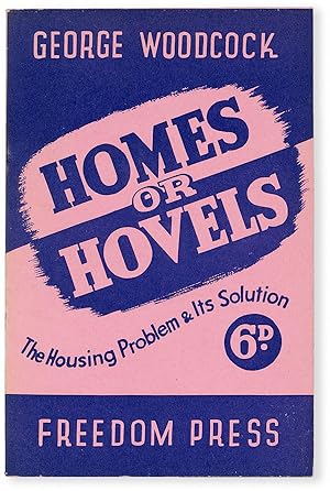 Homes or Hovels: the Housing Problem and Its Solution