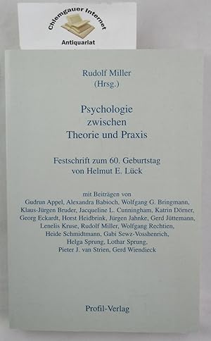 Seller image for Psychologie zwischen Theorie und Praxis : Festschrift zum 60. Geburtstag von Helmut E. Lck. for sale by Chiemgauer Internet Antiquariat GbR