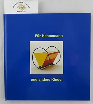 Für Hahnemann und andere Kinder : Möbel rund ums Bauhaus ; Deutsches Schloss- und Beschlägemuseum...