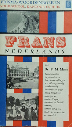 Frans-Nederland Nederland-Frans Prisma Woordenboeken Voor School, Kantoor en Huis (Stel van 2 Boeke)