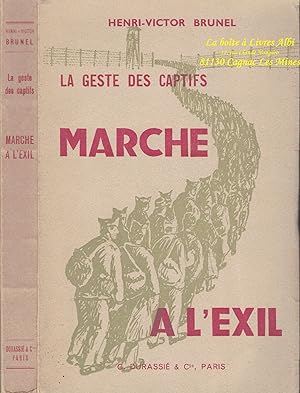 La Geste des Captifs / Marche à l'Exil / Seconde, Deuxième Guerre Mondiale 1939-1945 / Militaria