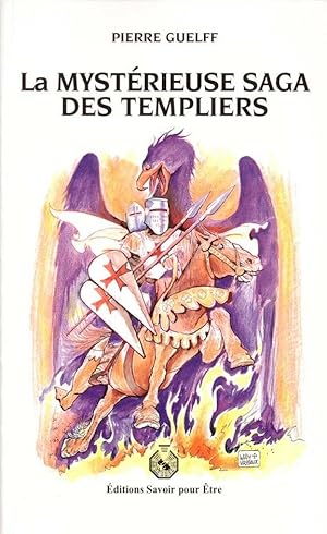 La mystérieuse saga des Templiers