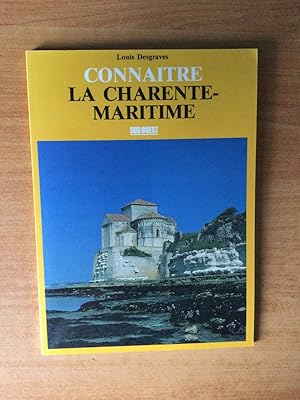 Seller image for CONNAITRE LA CHARENTE-MARITIME for sale by KEMOLA