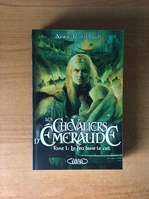 Seller image for LES CHEVALIERS D'EMERAUDE Tome 1 : LE FEU DANS LE CIEL for sale by KEMOLA