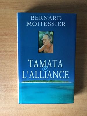 Seller image for TAMATA ET L'ALLIANCE mmoires for sale by KEMOLA