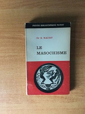 Imagen del vendedor de PETITE BIBLIOTHEQUE PAYOT n  71 : LE MASOCHISME a la venta por KEMOLA