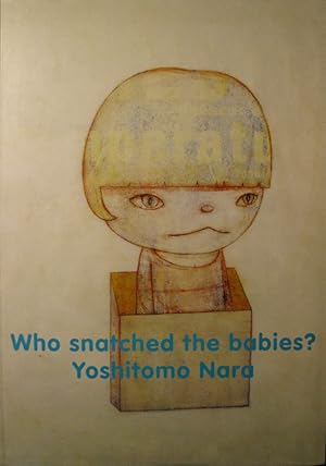 Image du vendeur pour Who snatched the babies mis en vente par Books by Artists