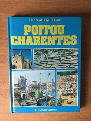 Seller image for GUIDES-ALBUM DELPAL : POITOU CHARENTES for sale by KEMOLA