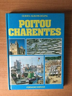 Imagen del vendedor de GUIDES-ALBUM DELPAL : POITOU CHARENTES a la venta por KEMOLA