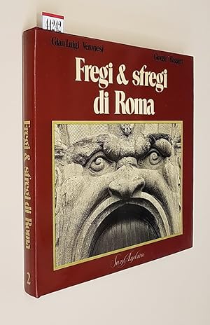 Image du vendeur pour FREGI E SFREGI DI ROMA - Fotografie di Gian Luigi Veronesi mis en vente par Stampe Antiche e Libri d'Arte BOTTIGELLA