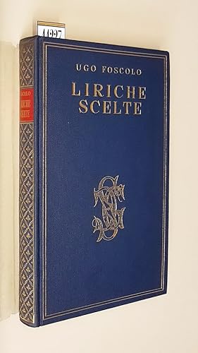 Imagen del vendedor de LIRICHE SCELTE - I SEPOLCRI E LE GRAZIE col commento di Severino Ferrari a la venta por Stampe Antiche e Libri d'Arte BOTTIGELLA