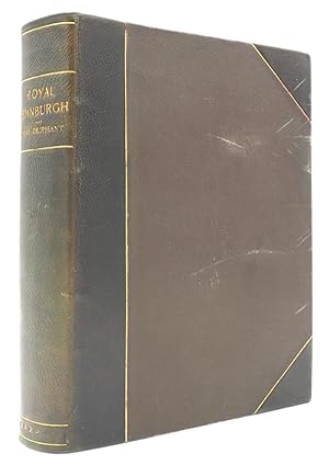 Royal Edinburgh. Her Saints, Kings, Prophets and Poets. With Illustrations by George Reid, R.S.A.